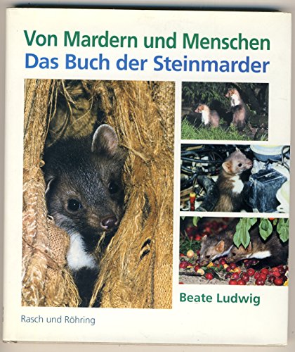 Von Mardern und Menschen. Das Buch der Steinmarder